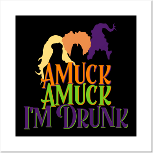 Amuck Amuck I'm Drunk Posters and Art